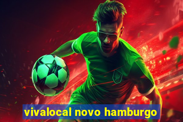 vivalocal novo hamburgo